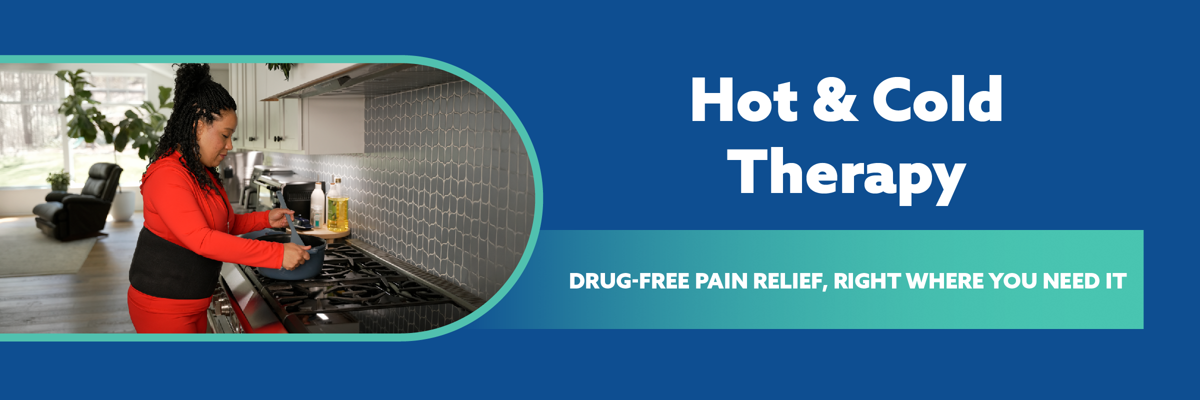 Woman using a hot/cold therapy wrap in a kitchen with promotional text about drug-free pain relief.