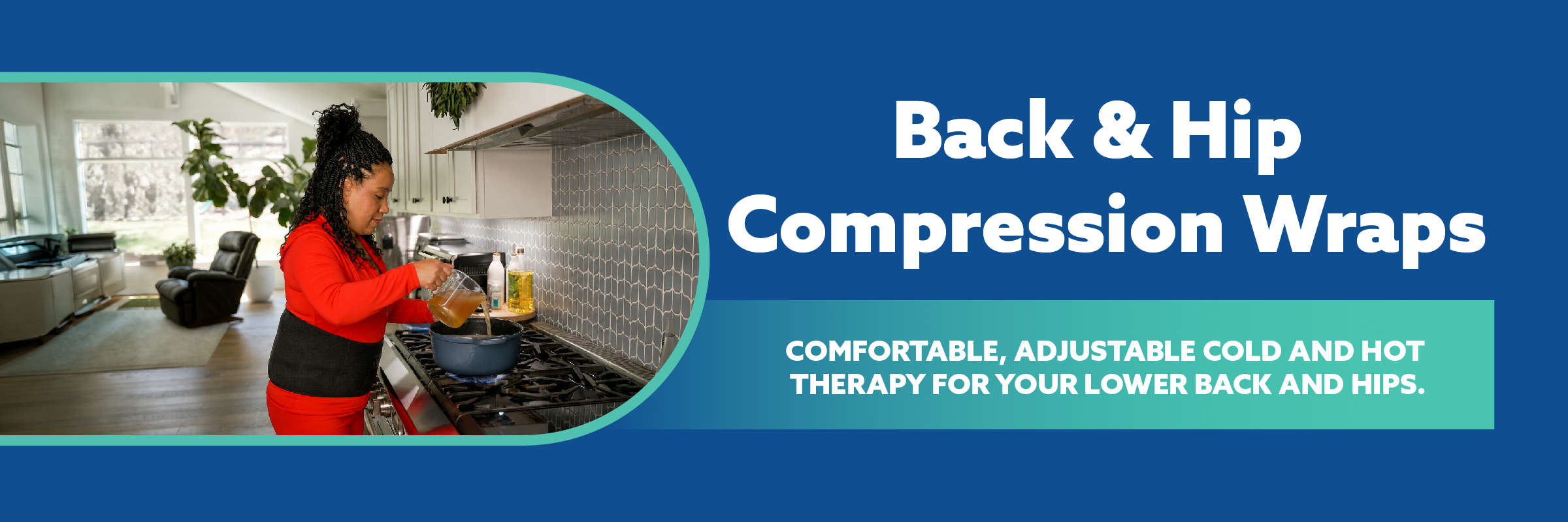 Promotional banner for Back & Hip Soft Ice® Compression Wraps, featuring a woman in a kitchen on the left and large white text on a blue background on the right.