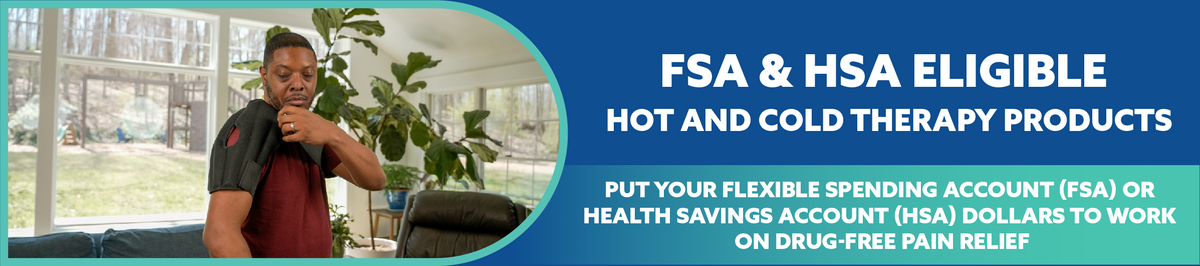 A promotional banner with a blue background and white text reading 'FSA & HSA ELIGIBLE HOT AND COLD THERAPY PRODUCTS' and 'PUT YOUR FLEXIBLE SPENDING ACCOUNT (FSA) OR HEALTH SAVINGS ACCOUNT (HSA) DOLLARS DROPS TO WORK ON DRUG-FREE PAIN RELIEF.' On the left, a man in a red shirt stands indoors near a window and plant, partially obscured by a large blue rectangle.