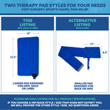 A blue informational comparison graphic showing two blue therapy pad styles with dimensions and listing labels: a larger 13 x 22.5 inch pad on the left and a smaller 12 x 8.