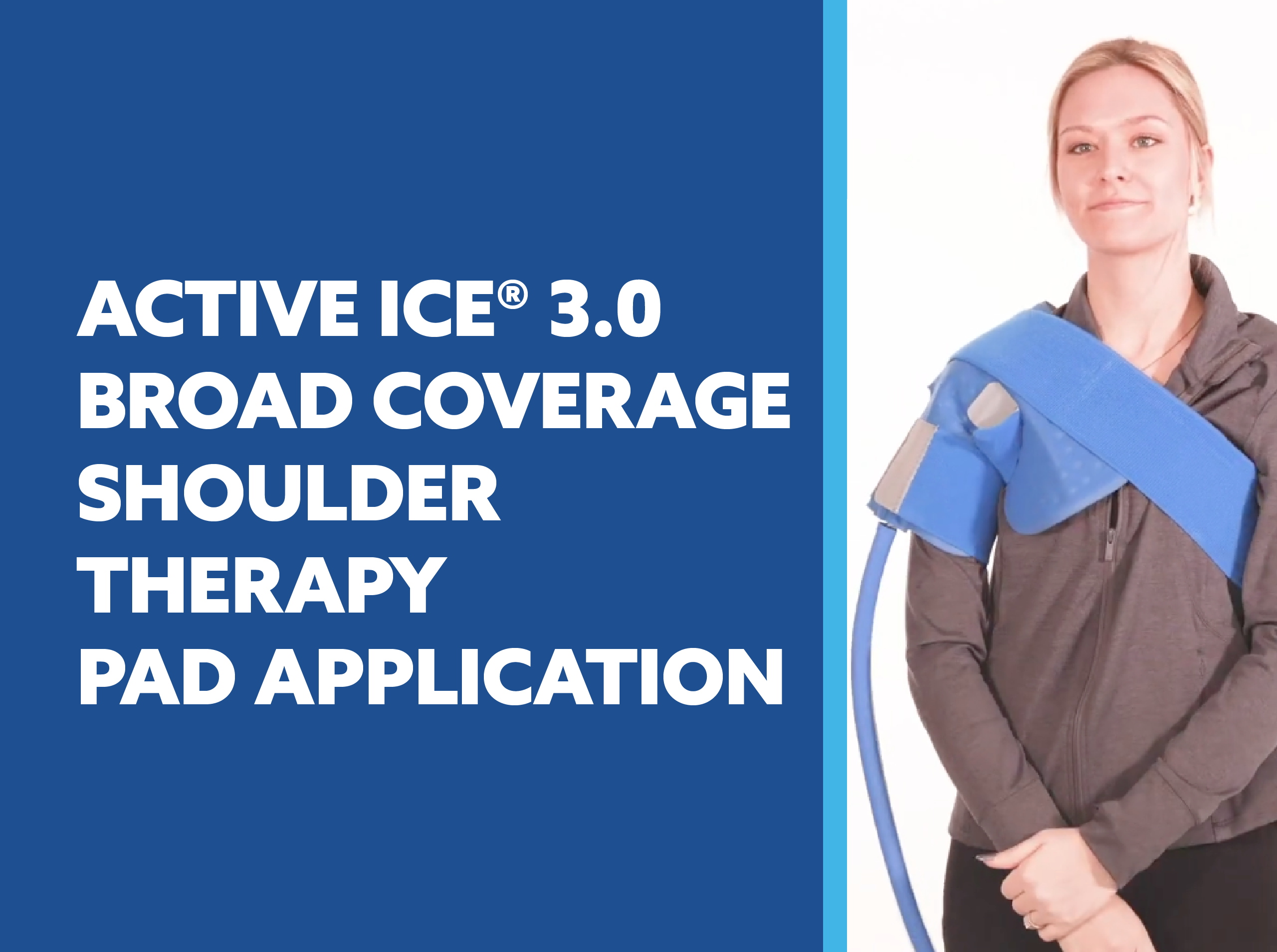 Person wearing an Active Ice 3.0 broad shoulder therapy pad with text about application video on a blue background