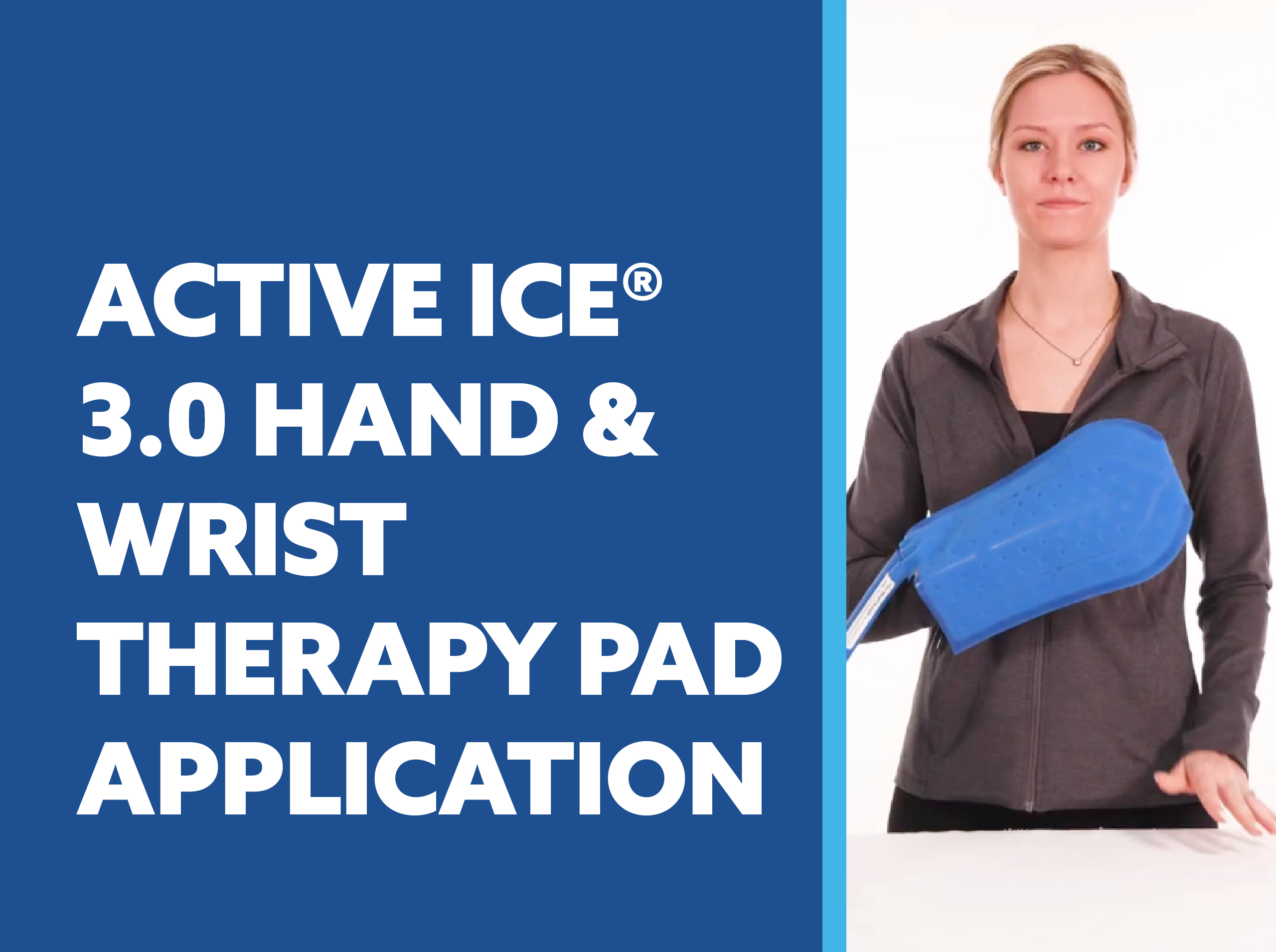 Person wearing an Active Ice 3.0 hand and wrist therapy pad with text about application video on a blue background