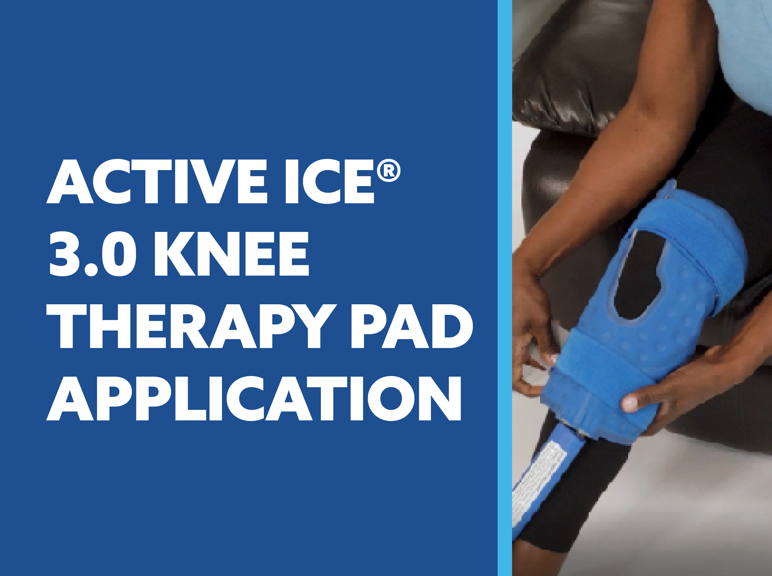Person using an Active Ice 3.0 Knee Therapy Pad with text on a blue background